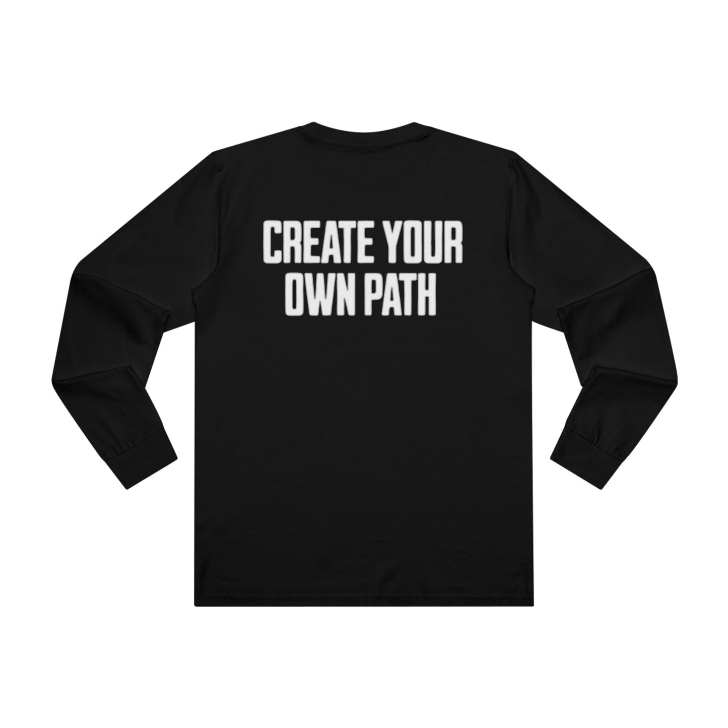 Create Your Own Path Long sleeve T-shirt